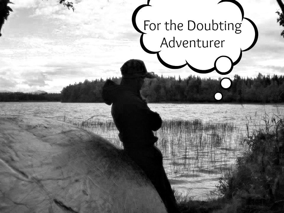 For the Doubting Adventurer
